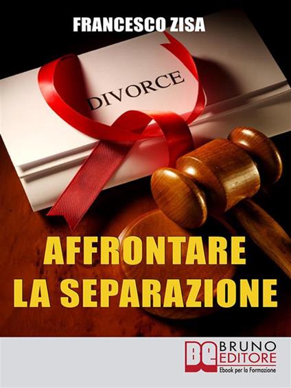 Affrontare la separazione - Francesco Zisa - ebook