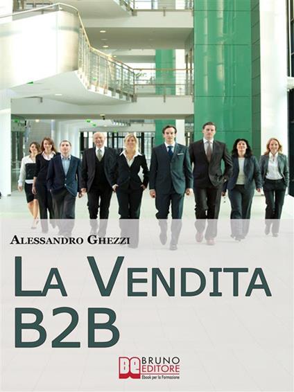 La vendita B2B - Alessandro Ghezzi - ebook