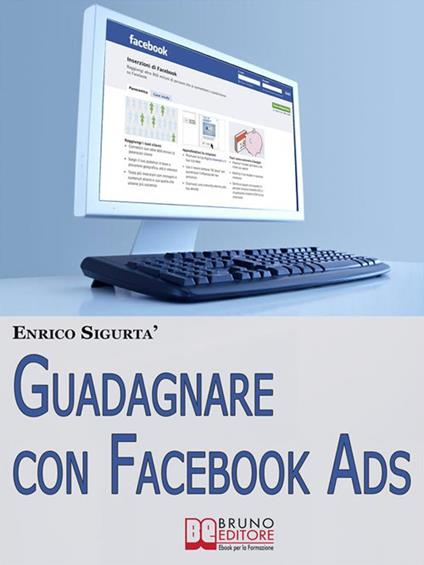 Guadagnare con Facebook Ads - Enrico Sigurtà - ebook