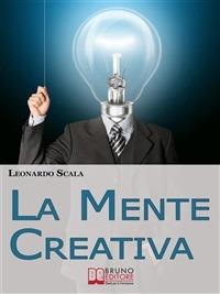 La mente creativa - Leonardo Scala - ebook