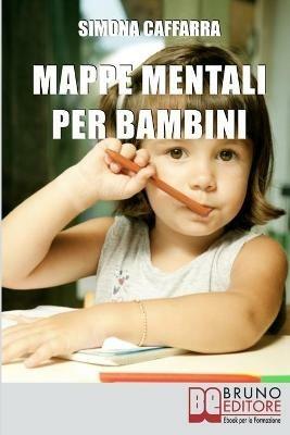 Mappe mentali per bambini - Simona Caffarra - ebook