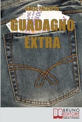 Guadagno extra - Adele Falcetta - ebook