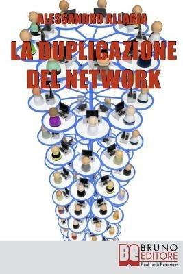 La duplicazione del network - Alessandro Allaria - ebook