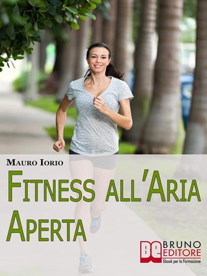 Fitness all'aria aperta - Mauro Iorio - ebook
