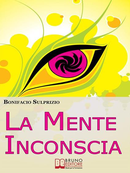 La mente inconscia - Bonifacio Sulprizio - ebook
