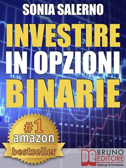 Investire in opzioni binarie - Sonia Salerno - ebook