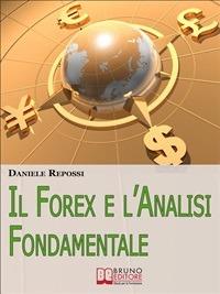 Il Forex e l'analisi fondamentale - Daniele Repossi - ebook