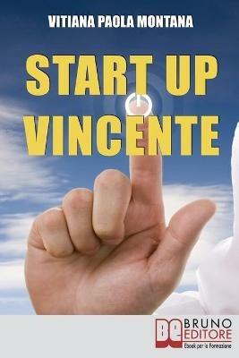 Start up vincente - Vitiana Paola Montana - ebook