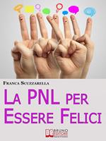 La PNL per essere felici