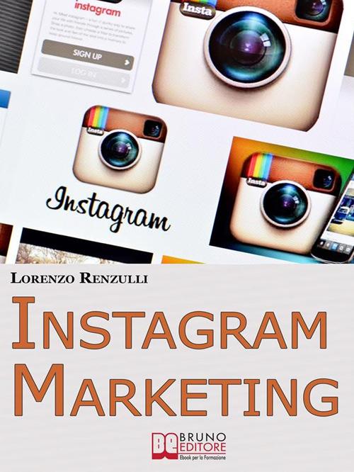 Instagram marketing - Lorenzo Renzulli - ebook