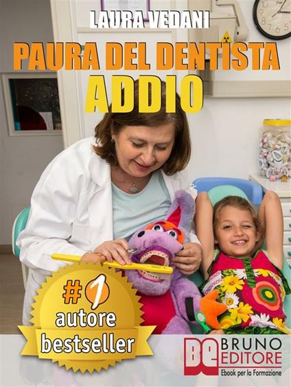 Paura del dentista addio - Laura Vedani - ebook