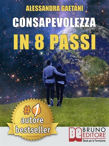 Consapevolezza in 8 passi - Alessandra Gaetani - ebook
