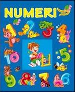 I numeri. Ediz. illustrata