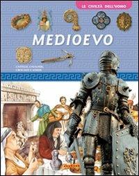 Il Medioevo. Ediz. illustrata - copertina
