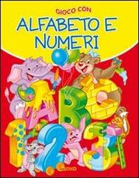 Alfabetiere e numeriere. Ediz. illustrata - copertina
