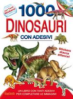 1000 dinosauri. Con adesivi. Ediz. illustrata