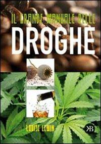 Il grande manuale delle droghe - Louis Lewin - copertina