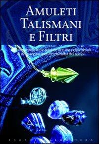 Amuleti talismani e filtri - Lynn Keith - copertina