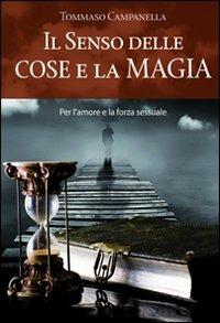 Il senso delle cose e la magia - Tommaso Campanella - copertina