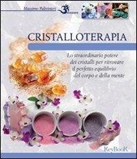 Cristalloterapia - Massimo Paltrinieri - copertina