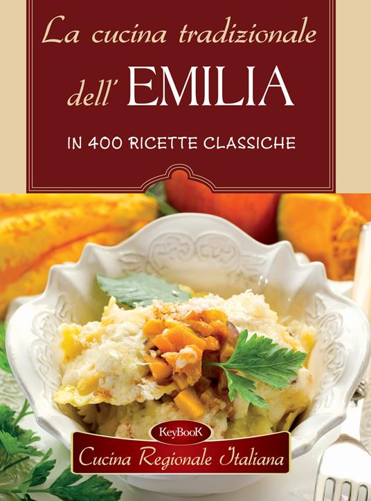 La cucina tradizionale dell'Emilia - copertina