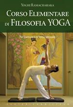 Corso elementare di filosofia yoga