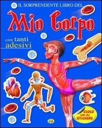 Mio corpo. Con adesivi. Ediz. illustrata - copertina
