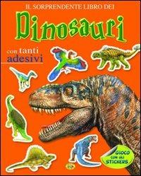 I dinosauri. Con adesivi. Ediz. illustrata - copertina