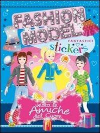 Vesto le amiche del cuore. Con adesivi. Ediz. illustrata - copertina
