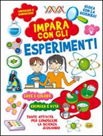 Impara con gli esperimenti. Ediz. illustrata