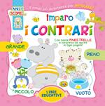 Imparo i contrari. Ediz. illustrata