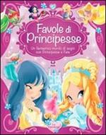 Favole di principesse. Ediz. illustrata