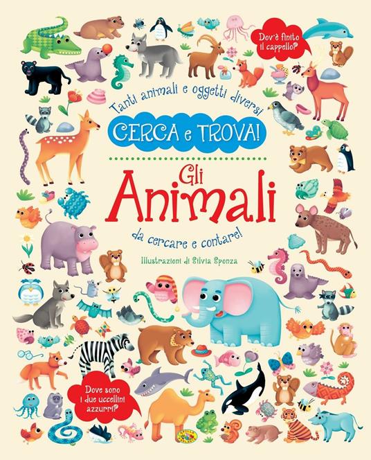 Gli animali. Ediz. a colori - Silvia Sponza - copertina