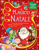 Un magico Natale. Ediz. a colori