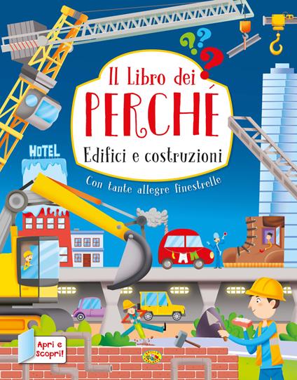 Edifici e costruzioni. Il libro dei perché - copertina