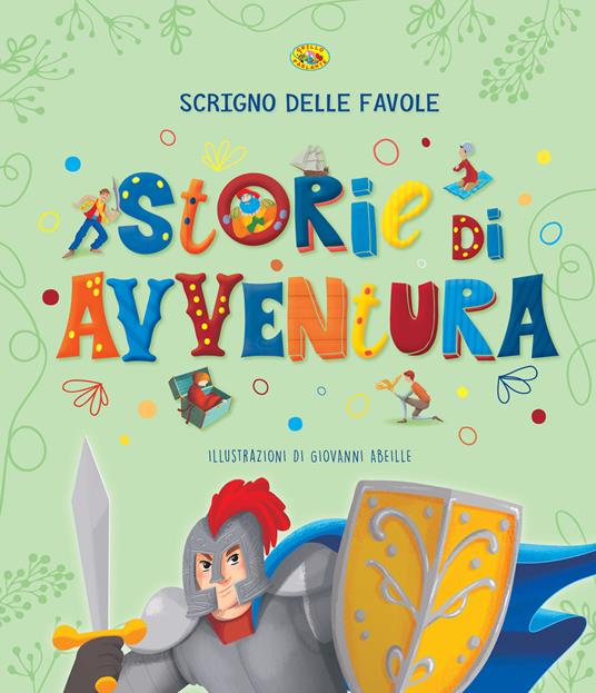 Storie di avventure. Scrigno delle favole - copertina