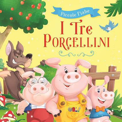 I tre porcellini. Ediz. illustrata - copertina