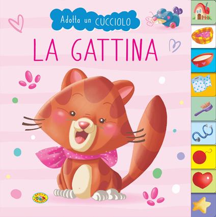 La gattina. Adotta un cucciolo. Ediz. a colori - copertina