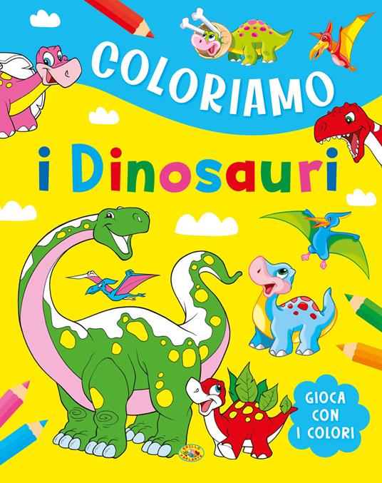 Coloriamo i dinosauri. Ediz. a colori - copertina