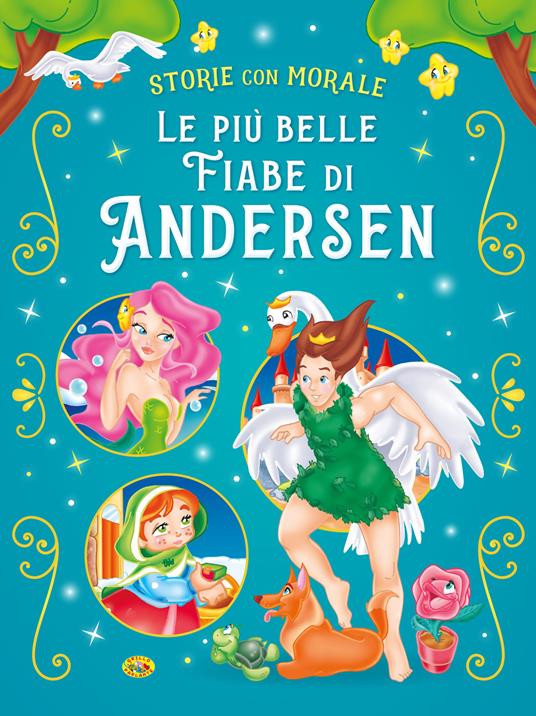 Le più belle fiabe di Andersen. Ediz. a colori - Hans Christian Andersen - copertina