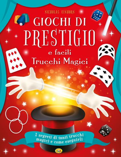 Giochi di prestigio e facili trucchi magici - Nicholas Einhorn - copertina