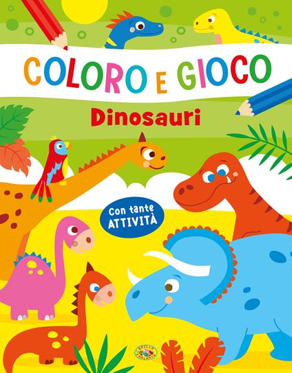 Dinosauri. Coloro e gioco. Ediz. a colori - copertina