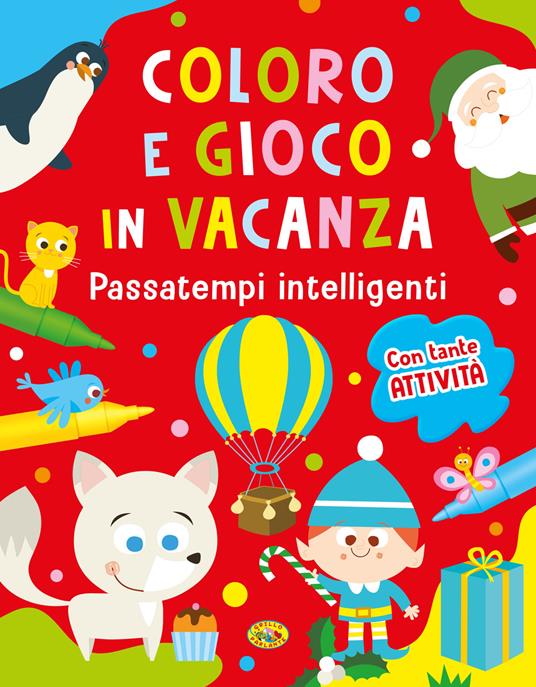 Coloro e gioco in vacanza. Passatempi intelligenti - copertina