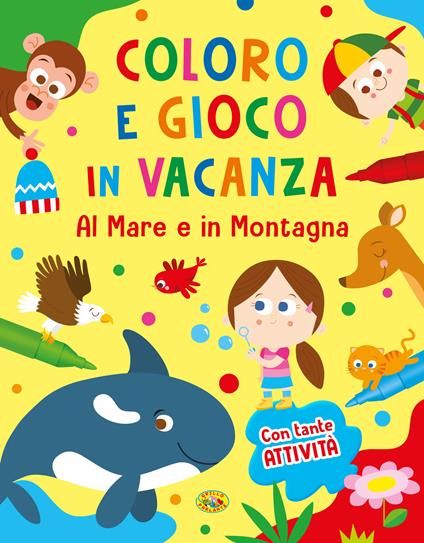 Al mare e in montagna. Coloro e gioco in vacanza. Ediz. a colori - copertina