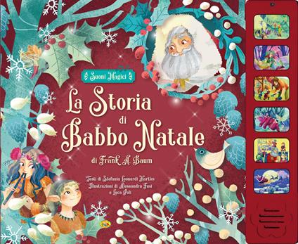 La storia di Babbo Natale da Frank A. Baum. Ediz. a colori - Stefania Hartley Leonardi - copertina