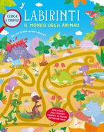 Il mondo degli animali. Labirinti. Ediz. a colori