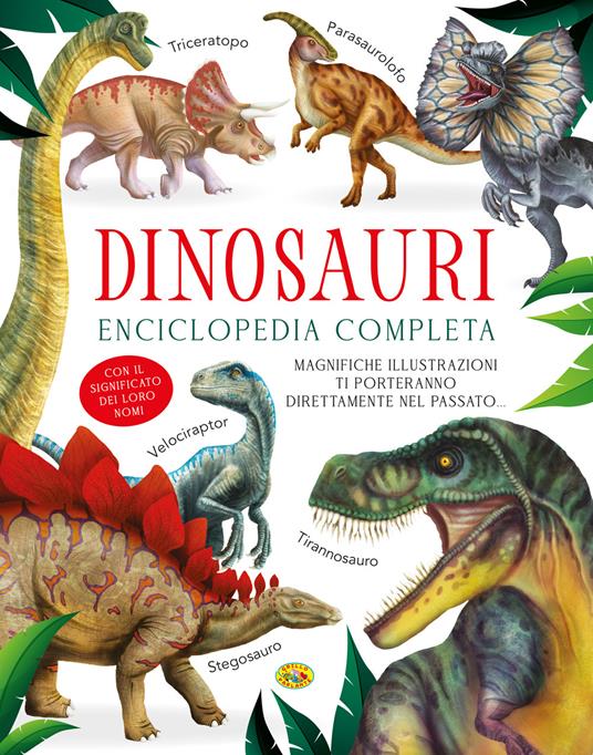 Dinosauri. Enciclopedia completa - copertina