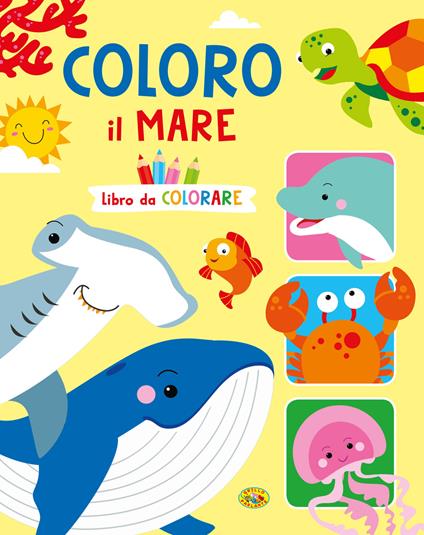 Coloro il mare. Ediz. a colori - Laura Brancati - copertina