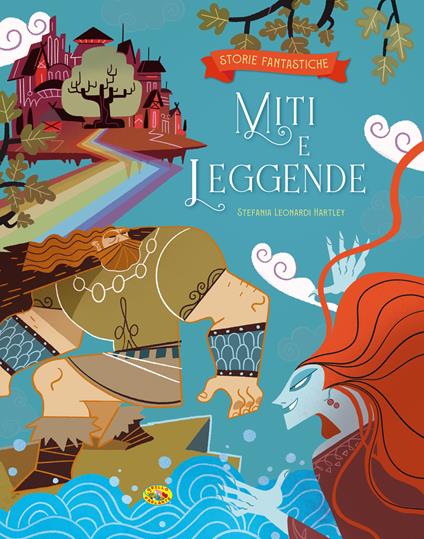 Miti e leggende - Stefania Leonardi Hartley - copertina