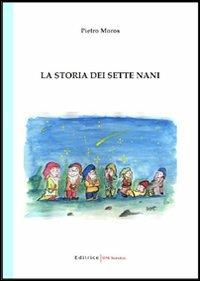 La storia dei sette nani - Pietro Moros - copertina